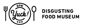 Disgusting Food Museum