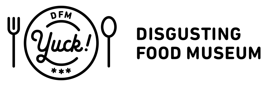 Disgusting Food Museum